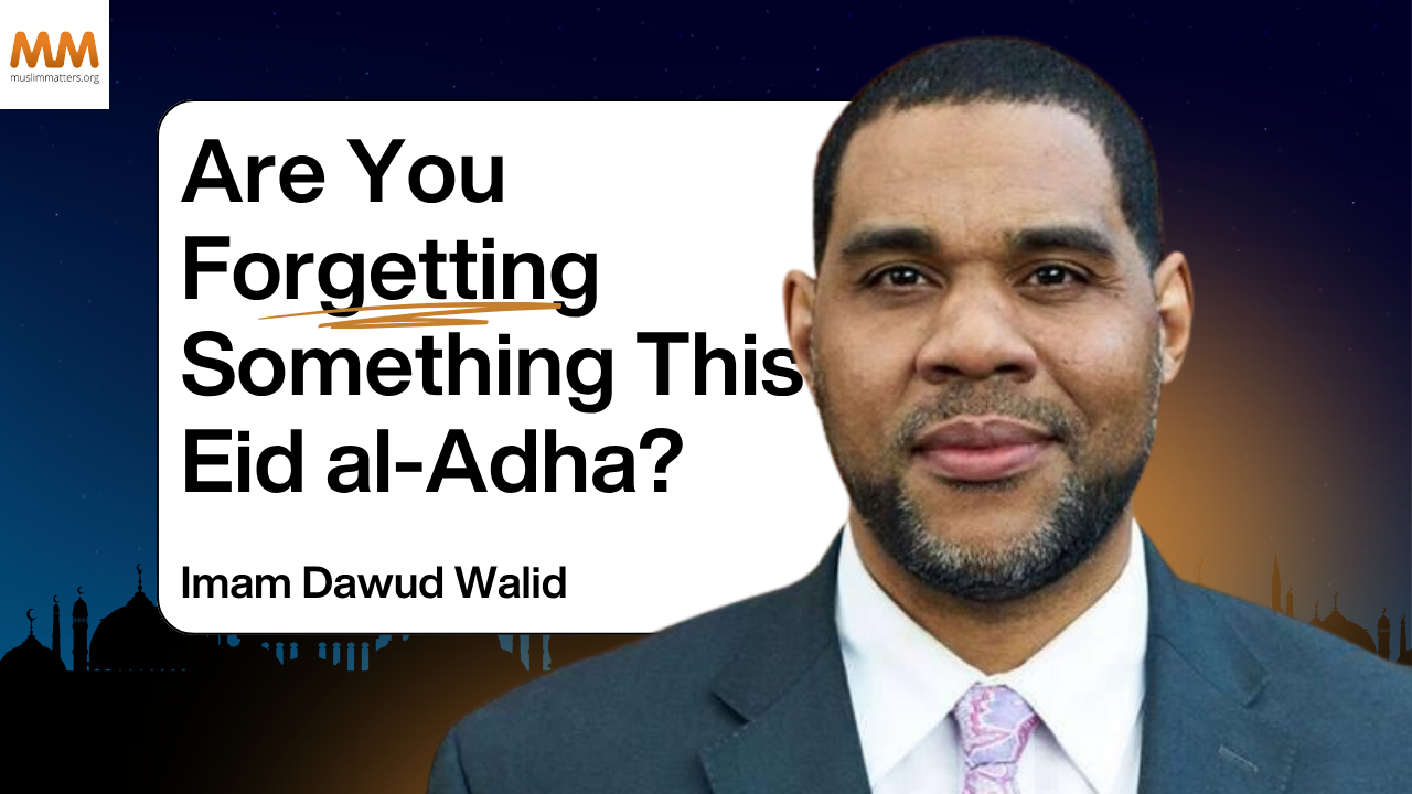 The Best Actions for Eid al-Adha [Imam Dawud Walid]