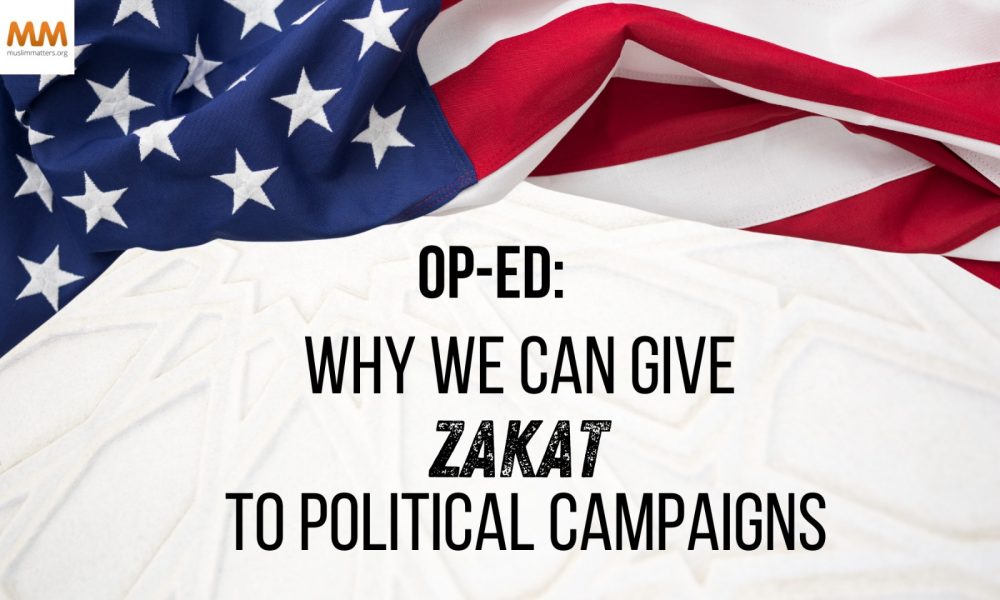 Op-Ed: Can Zakat Be Used For Political Campaigning? An Argument In Favor